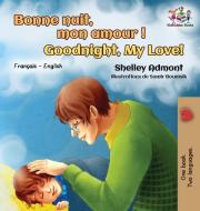 Bonne nuit, mon amour ! Goodnight, My Love! di Shelley Admont, Kidkiddos Books edito da KidKiddos Books Ltd.