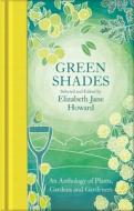 Green Shades di Elizabeth Jane Howard edito da MACMILLAN COLLECTOR S LIBRARY