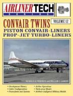 Convair Twins di #Veronico,  Nicholas A. Larkins,  William T. edito da Specialty Press