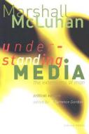 Understanding Media. Critical Edition di Marshall McLuhan edito da Gingko Press GmbH
