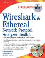 Wireshark & Ethereal Network Protocol Analyzer Toolkit [With CDROM] di Angela Orebaugh, Gilbert Ramirez, Josh Burke edito da Syngress Publishing