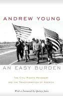 An Easy Burden di Andrew Young edito da Baylor University Press