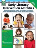Early Literacy Intervention Activities: Research-Based Instructional Strategies That Promote the Development of Reading, Writing, and Spelling Skills di Sherrill B. Flora edito da Key Education