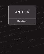 Anthem di Ayn Rand Ayn, Rand Ayn edito da STANDARD PUBN INC
