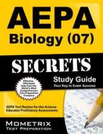AEPA Biology (07) Secrets, Study Guide: AEPA Test Review for the Arizona Educator Proficiency Assessments edito da Mometrix Media LLC