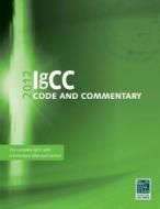 2012 International Green Construction Code Commentary di International Code Council edito da International Code Council