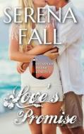 Love's Promise di Serena Fall edito da Ramblin Prose Publishing