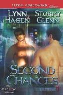 Second Chances [Elite Force 1] (Siren Publishing Classic Manlove) di Lynn Hagen, Stormy Glenn edito da SIREN PUB