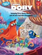 Learn to Draw Disney Pixar's Finding Dory: Including Dory, Nemo, Marlin, and All Your Favorite Characters! di Disney Storybook Artists edito da WALTER FOSTER PUB INC