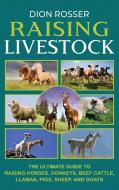 Raising Livestock di Dion Rosser edito da Primasta