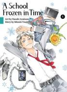 A School Frozen in Time, Volume 4 di Naoshi Arakawa, Mizuki Tsujimura edito da VERTICAL INC