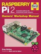 Raspberry Pi 2 Manual di Gray Girling edito da Haynes Publishing Group