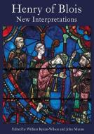 Henry of Blois: New Interpretations edito da BOYDELL PR