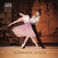 Royal Ballet Yearbook 2011/12 di Royal Ballet edito da Oberon Books Ltd