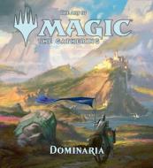 The Art of Magic: The Gathering - Dominaria di James Wyatt edito da Viz Media, Subs. of Shogakukan Inc