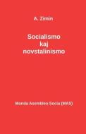 Socialismo kaj novstalinismo di A. Zimin edito da Monda Asembleo Socia