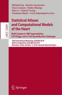 Statistical Atlases and Computational Models of the Heart. Multi-Sequence CMR Segmentation, CRT-EPiggy and LV Full Quant edito da Springer International Publishing