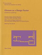 Climate as a Design Factor di Roman Brunner, Christian Hönger, Urs-Peter Menti, Christoph Wieser edito da Quart Verlag Luzern