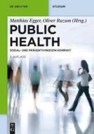 Public Health: Sozial- Und Praventivmedizin Kompakt edito da Walter de Gruyter