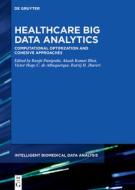 Healthcare Big Data Analytics edito da De Gruyter