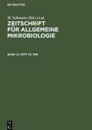 Zeitschrift für Allgemeine Mikrobiologie, Band 21, Heft 10, Zeitschrift für Allgemeine Mikrobiologie (1981) edito da De Gruyter