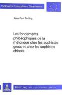 Reding, J: Fondements Philosophiques de La Rhetorique Chez di Jean-Paul Reding edito da P.I.E.