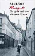 Maigret und der einsame Mann di Georges Simenon edito da Kampa Verlag