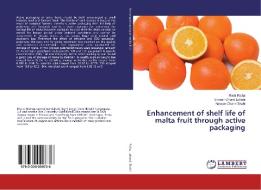 Enhancement of shelf life of malta fruit through active packaging di Rishi Richa, Umesh Chand Lohani, Naveen Chand Shahi edito da LAP Lambert Academic Publishing