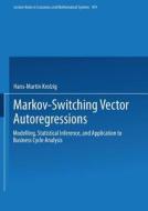 Markov-Switching Vector Autoregressions di Hans-Martin Krolzig edito da Springer Berlin Heidelberg