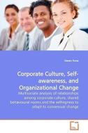 Corporate Culture, Self-awareness, and Organizational Change di Steven Purse edito da VDM Verlag