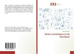 Séries numériques et de fonctions di Djaouida Achour edito da Éditions universitaires européennes
