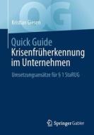 Quick Guide Krisenfrüherkennung im Unternehmen di Kristian Giesen edito da Springer Fachmedien Wiesbaden