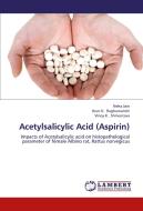 Acetylsalicylic Acid (Aspirin) di Neha Jain, Arun K. Raghuwanshi, Vinoy K. Shrivastava edito da LAP Lambert Academic Publishing