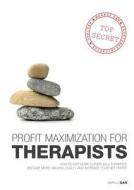 Profit Maximization For Therapists di Dan Markus edito da Books On Demand