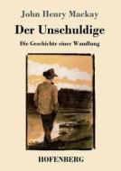 Der Unschuldige di John Henry Mackay edito da Hofenberg