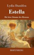 Estella di Lydia Danöfen edito da Henricus - Edition Deutsche Klassik GmbH, Berlin