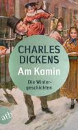 Am Kamin di Charles Dickens edito da Aufbau Taschenbuch Verlag
