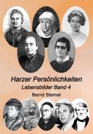 Harzer Persönlichkeiten di Bernd Sternal edito da Books on Demand