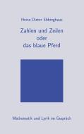 Zahlen und Zeilen oder das blaue Pferd di Heinz-Dieter Ebbinghaus edito da Books on Demand