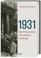 1931 di Tobias Straumann edito da wbg Theiss