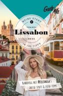 GuideMe Travel Book Lissabon - Reiseführer di Selina Baaß edito da Hallwag Karten Verlag