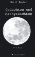 Gedachtes und Nachgedachtes di Erich Zander edito da R.G.Fischer Verlag GmbH