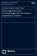 Die Europäische Union im Kampf gegen den Terrorismus: Sicherheit vs. Freiheit? edito da Nomos Verlagsges.MBH + Co