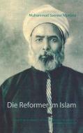Die Reformer im Islam di Muhammad Sameer Murtaza edito da Books on Demand