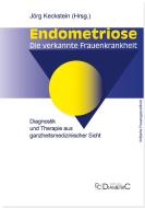 Endometriose - Die verkannte Frauenkrankheit edito da Diametric Verlag