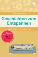 Geschichten zum Entspannen di Natali Mallek, Annika Schneider edito da Singliesel GmbH