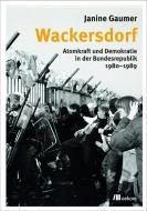 Wackersdorf di Janine Gaumer edito da Oekom Verlag GmbH