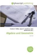 Algebra und Geometrie edito da Alphascript Publishing