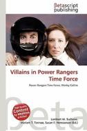 Villains in Power Rangers Time Force edito da Betascript Publishing