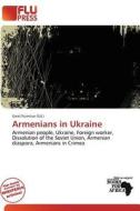 Armenians In Ukraine edito da Flu Press